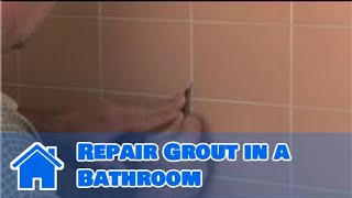 Grouting Help  How to Repair Grout in a Bathroom [upl. by Shultz]