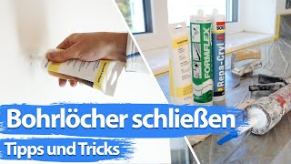 Bohrlöcher richtig verschließen  Tipps und Tricks vom Profi [upl. by Guerin471]