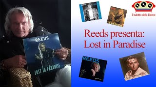 Reeds presenta Lost in Paradise  Il Salotto della Dance 36  446 Puntata 03 10 23 [upl. by Waddle]