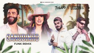 CANUDINHO  FUNK REMIX  Leozinn No Beat DJ Toledo Gusttavo Lima e Ana Castela [upl. by Hpesojnhoj446]