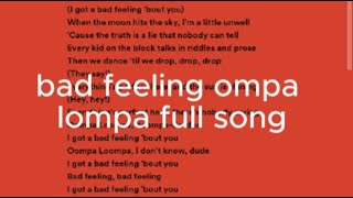 bad feeling ompa lompa full song on spotify [upl. by Canale730]