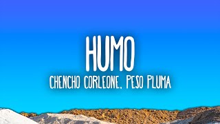 Chencho Corleone Peso Pluma  HUMO [upl. by Doralin]