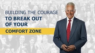 Building the Courage to Break Out of Your Comfort Zone [upl. by Annahs]