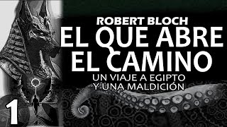 EL QUE ABRE EL CAMINO 12 Robert Bloch  Audiolibro de terror [upl. by Haroppiz183]