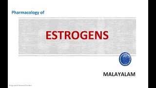 Estrogen amp Antiestrogens Pharmacology Malayalam Estradiol Ethinylestradiol [upl. by Orabel]