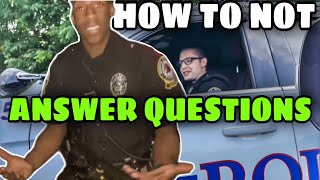 How to NOT answer police questions  Quick and EASY [upl. by Nyrrad]