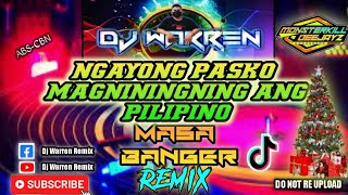 Ngayong Pasko Magniningning Ang PilipinoABSCBN Masa Banger DjWarren Remix [upl. by Aipotu]