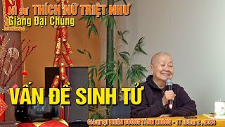 20240217Ni sư Triệt Như Giảng Đại Chúng VẤN ĐỀ SINH TỬ [upl. by Madda4]