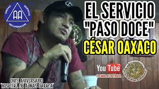 Compartimiento Padrino Cesar Oaxaco con el Tema Servicio quotPaso 12quot Grupo quotHospital de Almas Oaxacaquot [upl. by Amata831]