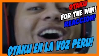 UN OTAKU CASI GANA LA VOZ PERÚ VIDEO REACCION [upl. by Sells]