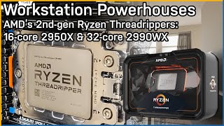 Workstation Powerhouses Ryzen Threadripper 2950X amp 2990WX Review [upl. by Bambi]