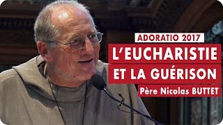 LEucharistie et la guérison  Père Nicolas Buttet [upl. by Flieger]