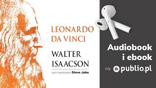 Leonardo da Vinci Walter Isaacson Audiobook PL Biografia [upl. by Aneerehs]