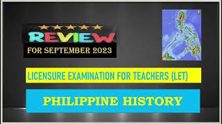 LICENSURE EXAMINATION FOR TEACHERS REVIEW  September 2023 PHILIPPINE HISTORY [upl. by Earlie]