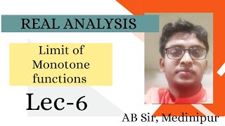 Limit of monotone functionsReal Analysis LEC6 [upl. by Araid579]