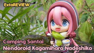 ExtaReview Camping Santai  Nendoroid Kagamihara Nadeshiko [upl. by Meekar]