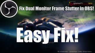 TUTORIAL  OBS 14460HZ Monitor Stutter Fix EASY [upl. by Wolsky324]