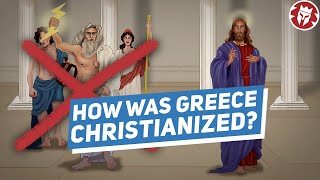 How Greece was Christianized DOCUMENTARY [upl. by Aneema]