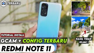 TERBARU ‼️ TUTORIAL CARA PASANG GCAM DAN CONFIG UNTUK REDMI NOTE 11  Google Camera Redmi Note 11 [upl. by Bergeron]