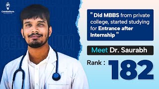 Did MBBS from private college started studying for entrance after internship Dr Saurabh Rank 182 [upl. by Kania]