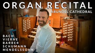 🎵 Organ Recital from Arundel Cathedral  Richard McVeigh Organ Music [upl. by Danieu]