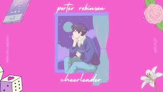 Porter Robinson  Cheerleader but I remake it 99 accurate [upl. by Tonya859]