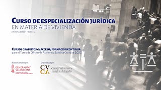 CURSO DE ESPECIALIZACIÓN JURÍDICA EN MATERIA DE VIVIENDA 151123 [upl. by Linkoski]