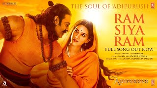 Ram Siya Ram Full Video Adipurush  Prabhas  SachetParamparaManoj MuntashirOm Raut  Bhushan K [upl. by Aittam691]