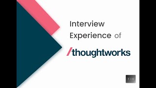 Thoughtworks Interview Experience [upl. by Ailelc]