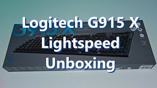 Logitech G915 X Lightspeed Unboxing [upl. by Yssim620]