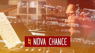 NOVA CHANCE  BEQUADRO ♮  Clipe Oficial [upl. by Casey]