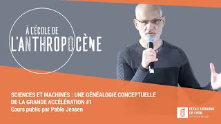 Sciences et machines 16  Pablo Jensen  Cours public 2022 [upl. by Aihsiym]