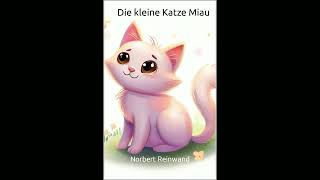 Die kleine Katze Miau Hörbuch [upl. by Ydoj]