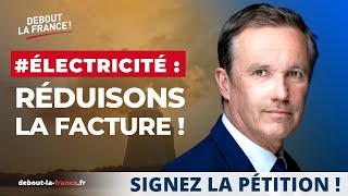 Électricité  réduisons la facture signez la pétition [upl. by Gnehp]