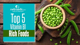 Top 5 Sources Of Vitamin B1Thiamin [upl. by Ettelocin577]