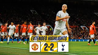 MAN UTD 22 TOTTENHAM HOTSPUR  PREMIER LEAGUE EXTENDED HIGHLIGHTS [upl. by Fanni]