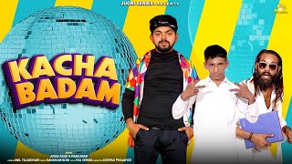 Kacha Badam Official Video Arun Asija Ft Rajkumar  Deepak Prajapati  Kacha Badam New Version [upl. by Thgirw]