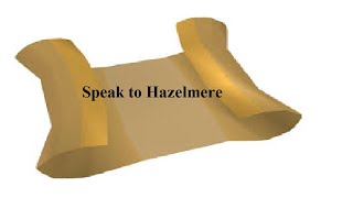 OSRS Clue  Speak to Hazelmere  With Answer to Challenge Scroll  Quick [upl. by Linnell]