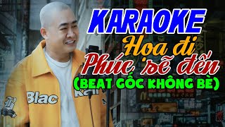 HỌA ĐI PHÚC SẼ ĐẾN  KARAOKE Không Bè  Beat Gốc Đoàn Lâm  Nhiều lần ngã gục cũng không [upl. by Ycram]