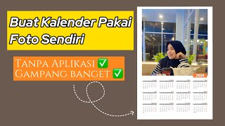 CARA MEMBUAT KALENDER PAKAI FOTO KITA SENDIRI [upl. by Dumond]