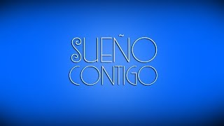 Maite Perroni  Sueño Contigo Video Con Letra Oficial [upl. by Ykcub]