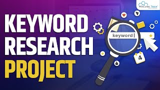 Keyword Research Projects How to do Keyword Research for SEO [upl. by Millian]