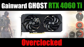 Gainward RTX 4060 Ti GHOST OC  Overclocked manually [upl. by Sharyl]