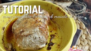 Tutorial come preparare larrosto di maiale al forno [upl. by Okechuku]