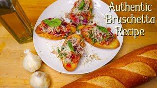 Authentic Bruschetta Recipe [upl. by Ahselat]