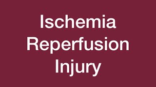 Ischemia Reperfusion Injury 💫 [upl. by Obediah]