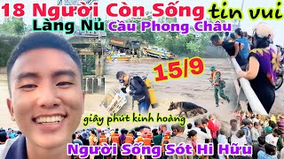 Tin Quá Vui Thêm 18 người làng nủ sống sót Cầu Phong Châu gặp tràng trai mai mắn nhất Việt Nam [upl. by Engle]