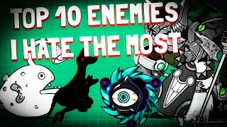 Battle Cats  Top 10 Enemies I HATE The Most NEW  THANK YOU FOR 1000 SUBSCRIBERS [upl. by Ahsekyw]