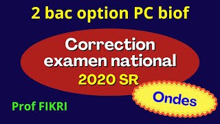 Correction Examen national 2020 SR option PC  partie ondes [upl. by Havstad]