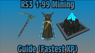 RS3 199 Mining Guide Fastest XP  RuneScape [upl. by Eenat340]